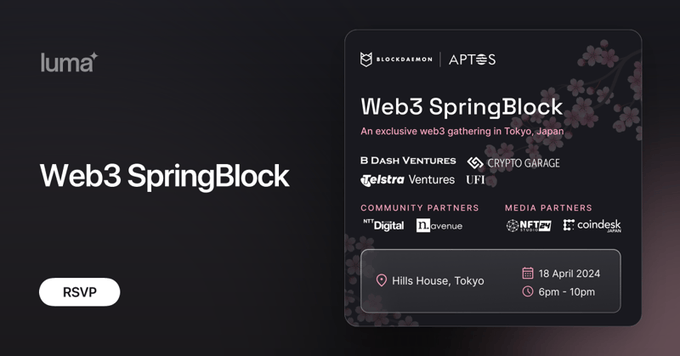 ⌛️Join @BlockdaemonHQ Web3 Spring Block Party, co-hosted by @Aptos in #tokyo . Sponsored by @BDashVentures , cryptogarage.space, and @Telstraventures . @nftstudio24 (Media Partner) will cover this event live. 📆18 April, 6 - 10 pm lu.ma/web3_springblo… #Web3