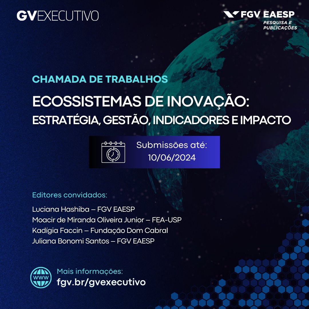 Envie seu artigos para a #GVexecutivo sobre ecossistemas de inovação: estratégias, formas de gestão, mecanismos de mensuração de desempenho e competitividade e impacto. Submissões até 10/06/2024. Confira: tinyurl.com/gvexec-cfp #chamadadetrabalhos #callforpapers #FGVEAESP