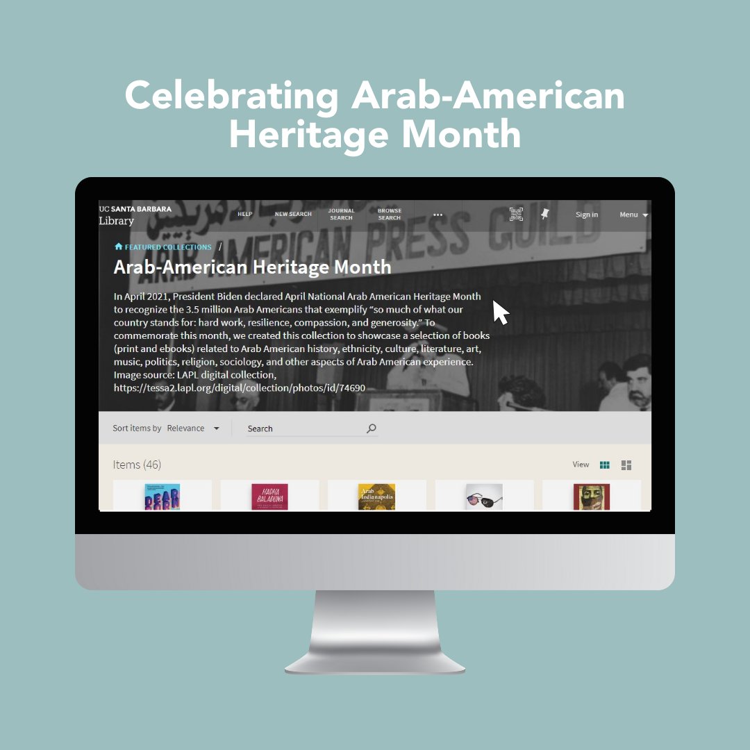 To celebrate Arab-American Heritage Month, we've curated a collection of UCSB Library resources related to various aspects of the Arab-American experience. Explore the collection: search.library.ucsb.edu/discovery/coll… #UCSBLibrary #UCSB #UCSantaBarbara #ArabAmericanHeritageMonth