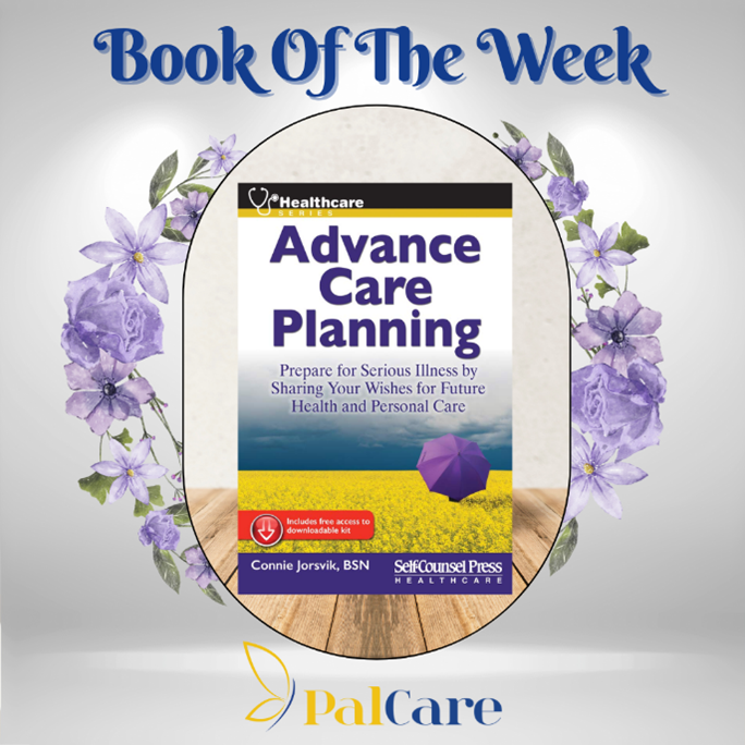 Advance Care Planning: Prepare for Serious Illness by Sharing Your Wishes for Future Health and Personal Care by Connie Jorsvik #mypalcare #education #palliativecare #quoteoftheweek #coreconcepts1 #workshops #PalCare #training #bookoftheweek #advancecareplanning #conniejorvik