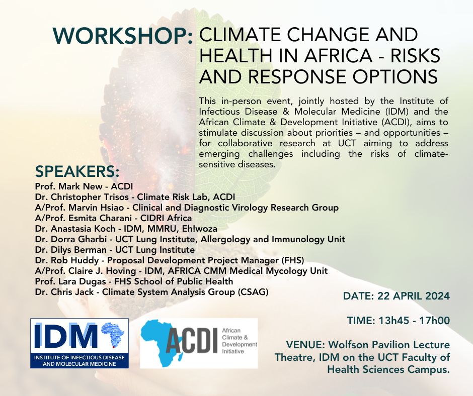 IDM/ACDI Joint Workshop: Climate Change and Health in Africa - Risks and Response Options 
Date: 22 April 2024
Time: 13h45 -17h00 
Venue: Wolfson Lecture Theatre, IDM 
Register here: docs.google.com/forms/d/e/1FAI…

<a href="/ACDI_UCT/">African Climate & Development Initiative</a> <a href="/CSAGUCT/">CSAG UCT</a>