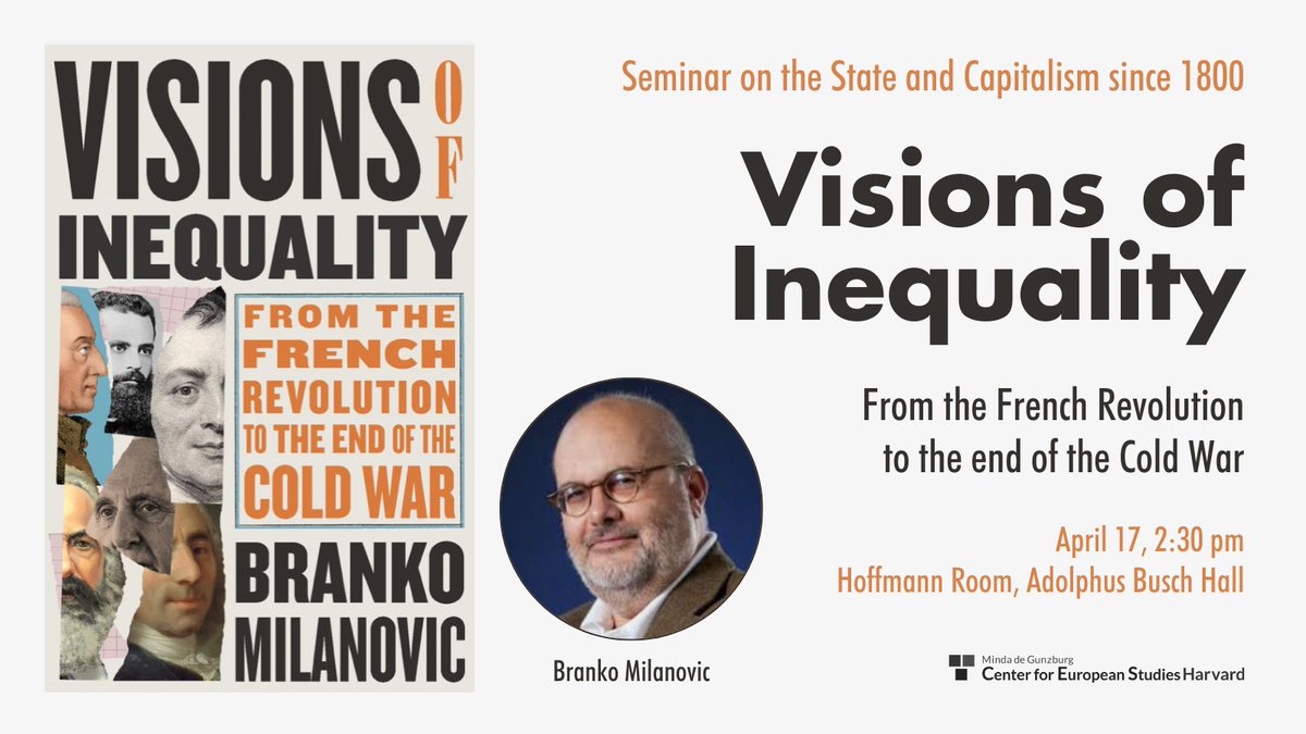 Join us today for a discussion with @BrankoMilan as he delves into his new book on the evolution of inequality among ages and societies. 🗓️April 17, 2:30pm 🔗 ces.fas.harvard.edu/events/2024/04…