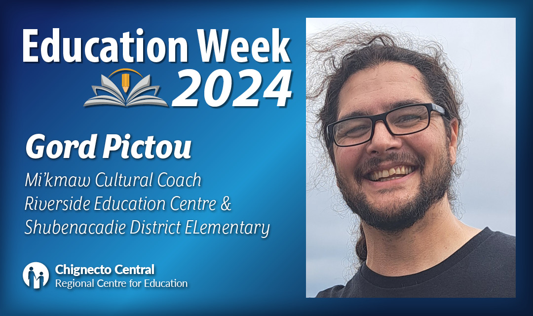 Congratulations to Gord Pictou, Riverside Education Centre/Shubenacadie District Elementary for winning an Education Week Award. Gord is a cultural coach who continues to empower students through the creation and implementation of Mi’kmaw/Indigenous Leadership groups.