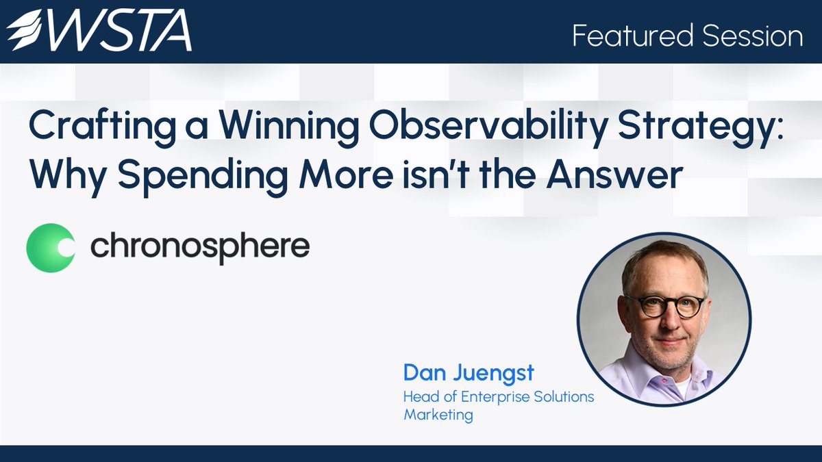 LIVE! Dan Juengst of @chronosphereio presents 'Crafting a Winning Observability Strategy: Why Spending More Isn’t the Answer'. wstaorg.info/49nn42A