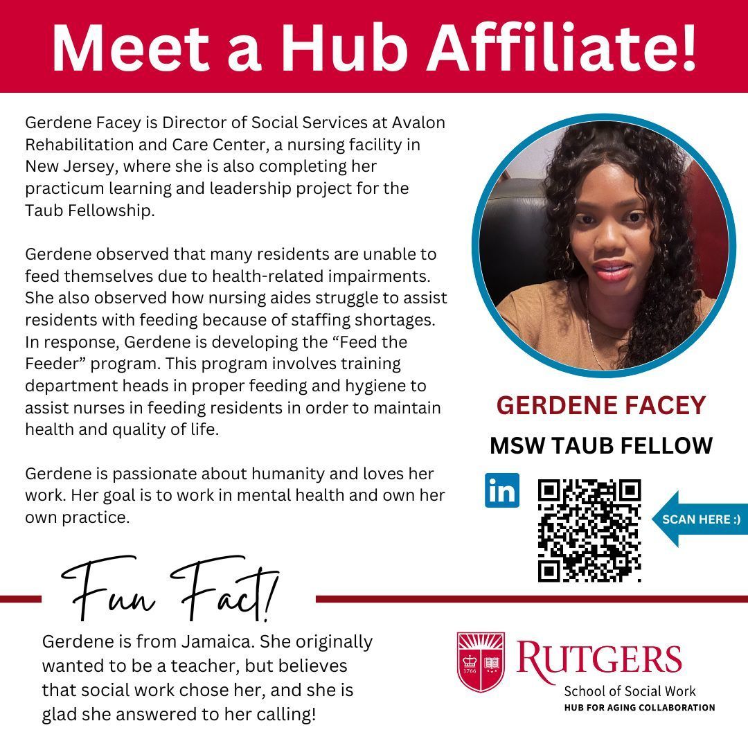 Introducing @RutgersSSW Hub Taub Fellow Gerdene Facey! Gerdene is completing her practicum learning and leadership project for the Taub Fellowship at Avalon Rehabilitation and Care Center. Learn more about the Taub Fellowship in Aging program here: buff.ly/3Hg9mTi