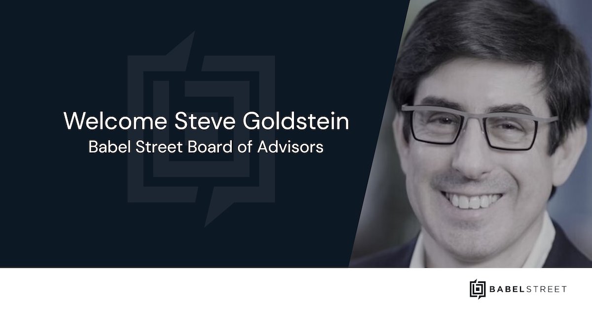 Babel Street today announced the appointment of Steve Goldstein to our Board of Advisors. Goldstein is a proven business and technology leader with extensive experience in the financial and scientific information, #FinTech, and #RegTech industries. businesswire.com/news/home/2024…