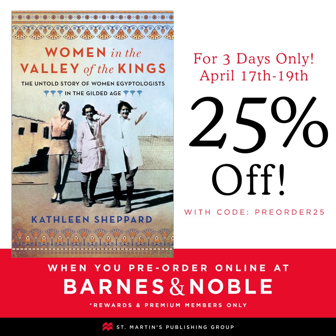 Preorder WOMEN IN THE VALLEY OF THE KINGS in any format @BNBuzz from 4/17/-4/19 and get 25% off with code PREORDER25. Discount is only for B&N members but free memberships are available: barnesandnoble.com/membership/ Already a member? Order at: bit.ly/WomenInTheVall…