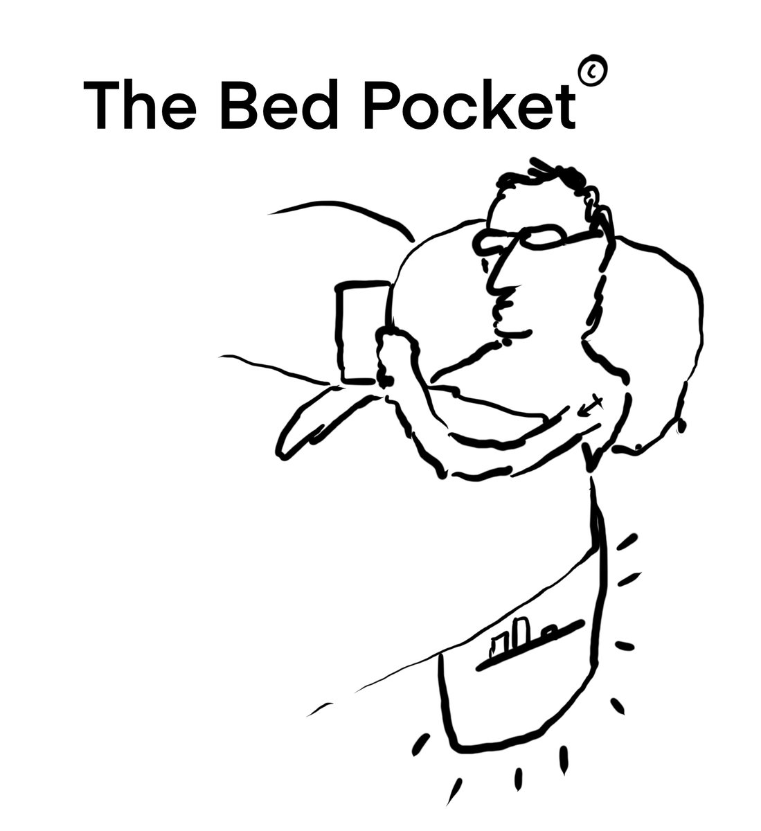 Last night on the show I shared my invention - 'The Bed Pocket' a saddle style leather pocket that sits under the mattress to hold your phone / spex / keys. I've drawn it for you.