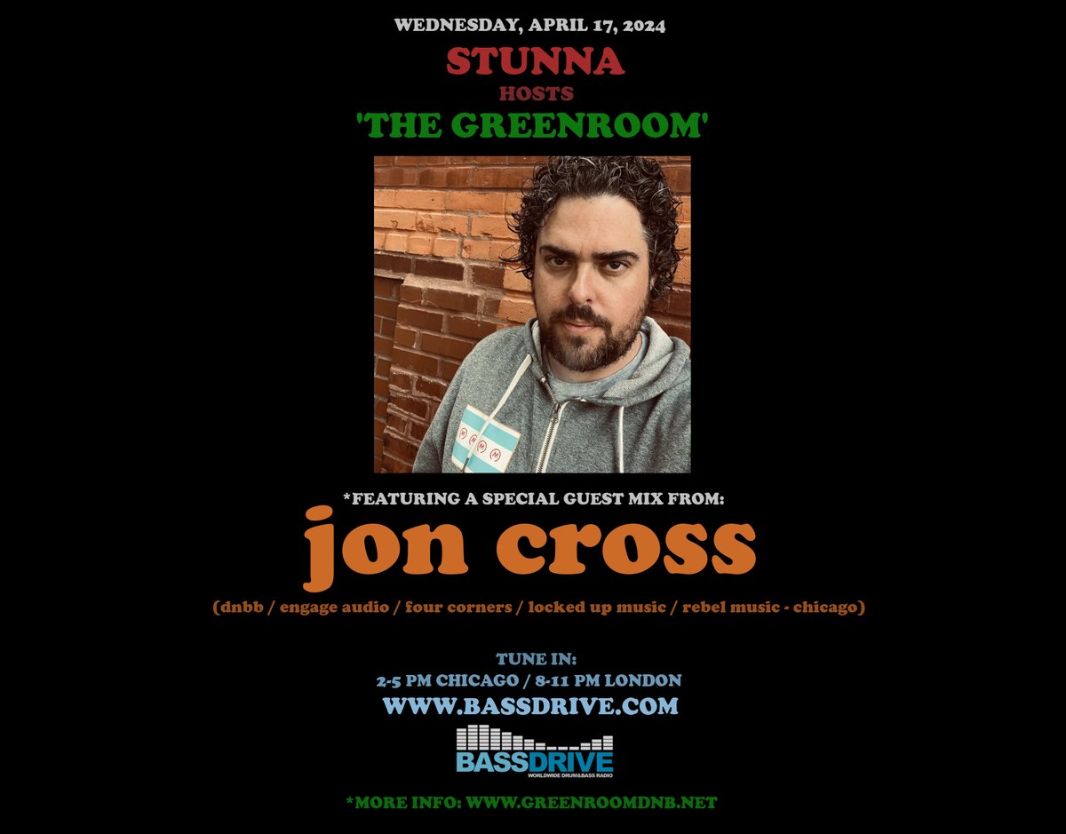 *[TODAY] @Stunnachi hosts 'The Greenroom' on @Bassdrive radio and welcomes producer-on-the-rise @joncrossdnb as he unveils a brand new Guest Mix. Tune in: 2-5pm Chicago/8-11pm London via Bassdrive.com/pop-up // Info: greenroomdnb.net/2024/04/the-gr…