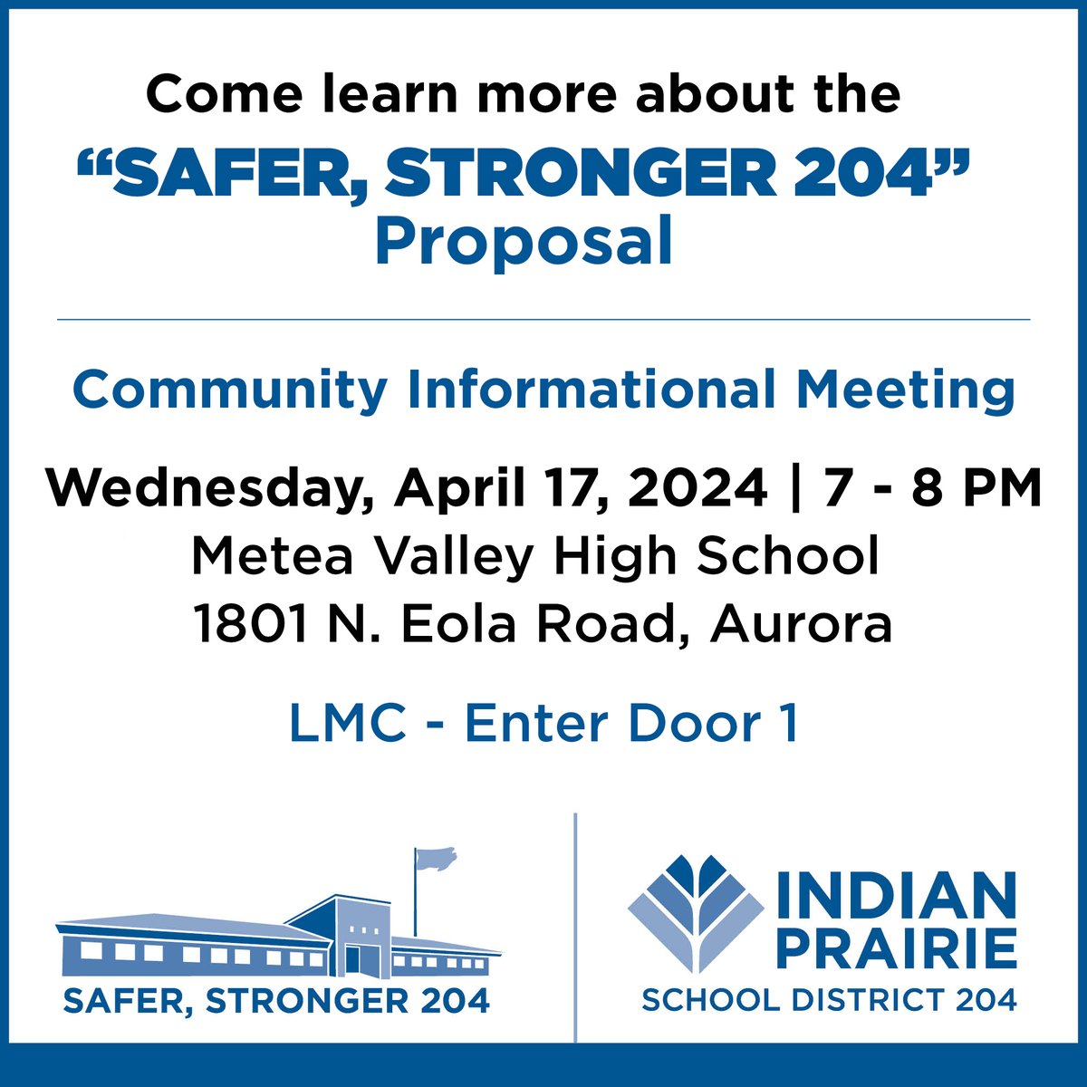 Join us tonight at Metea Valley Valley High School to learn more about the 'Safer, Stronger 204' Proposal! @meteavalley