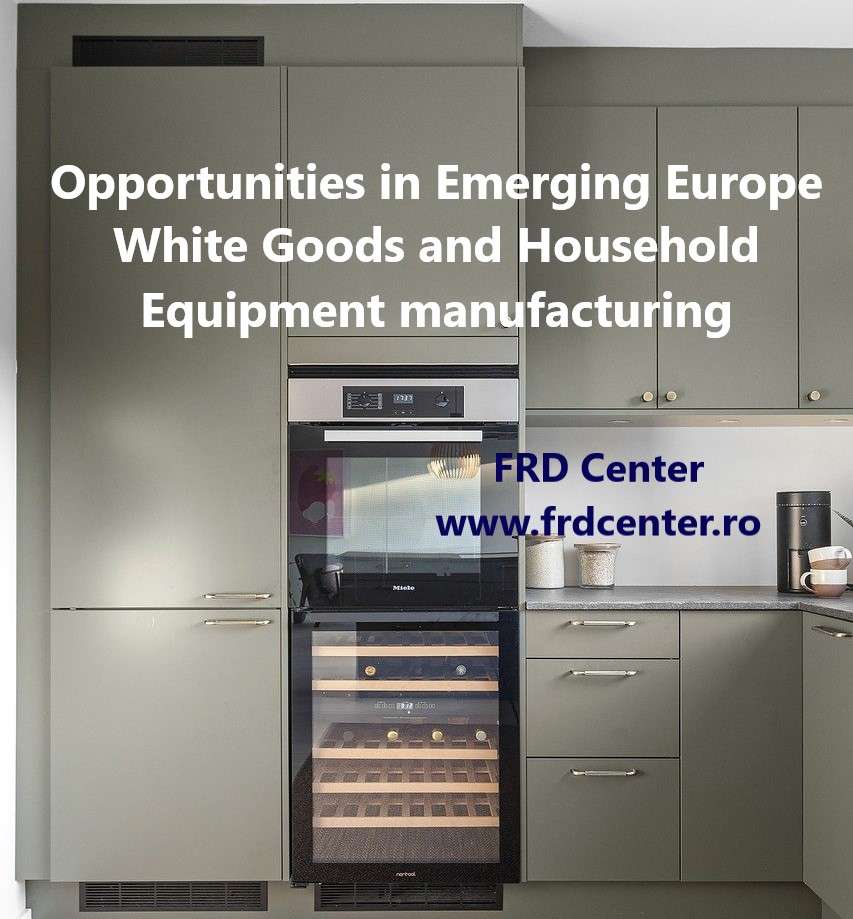 FRDCenter's tweet photo. What do you know about the market expansion opportunities in the sector of #WhiteGoods #homeappliances and #Household #Equipment manufacturing in Emerging Europe? Email us at europa@frdcenter.ro and check out the FRD Center report at the link:
https://t.co/otADZWwFXw https://t.co/5yTVbpc4NS