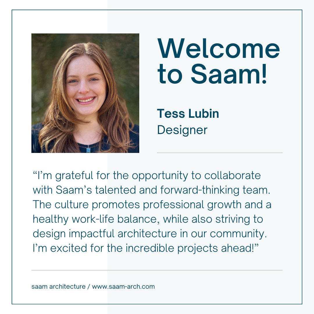 We are excited to welcome Designer Tess Lubin to the Saam Team! Tess is a multidisciplinary designer with experience with hospitality, food and beverage, workplace, master planning, high-rise and single-family residential projects. MORE ABOUT TESS>>saam-arch.com/tess-lubin/