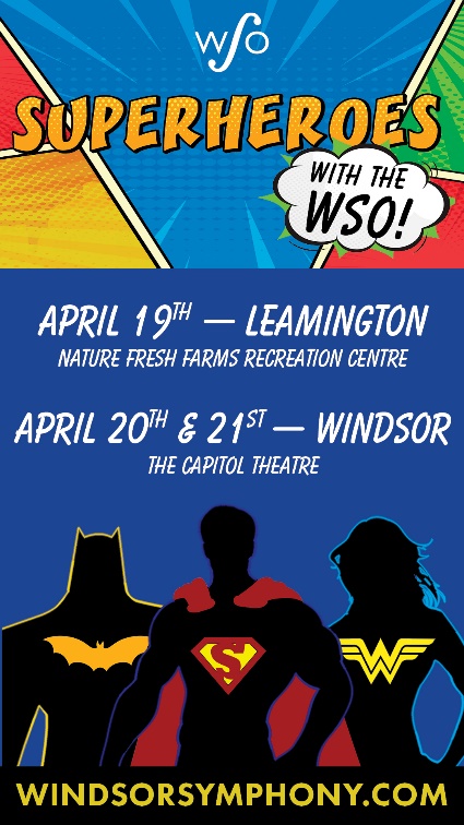 This weekend the Windsor Symphony Orchestra is set to bring to life the iconic themes and music that have defined the world of superheroes across generations.

Visit windsorsymphony.com for more details!