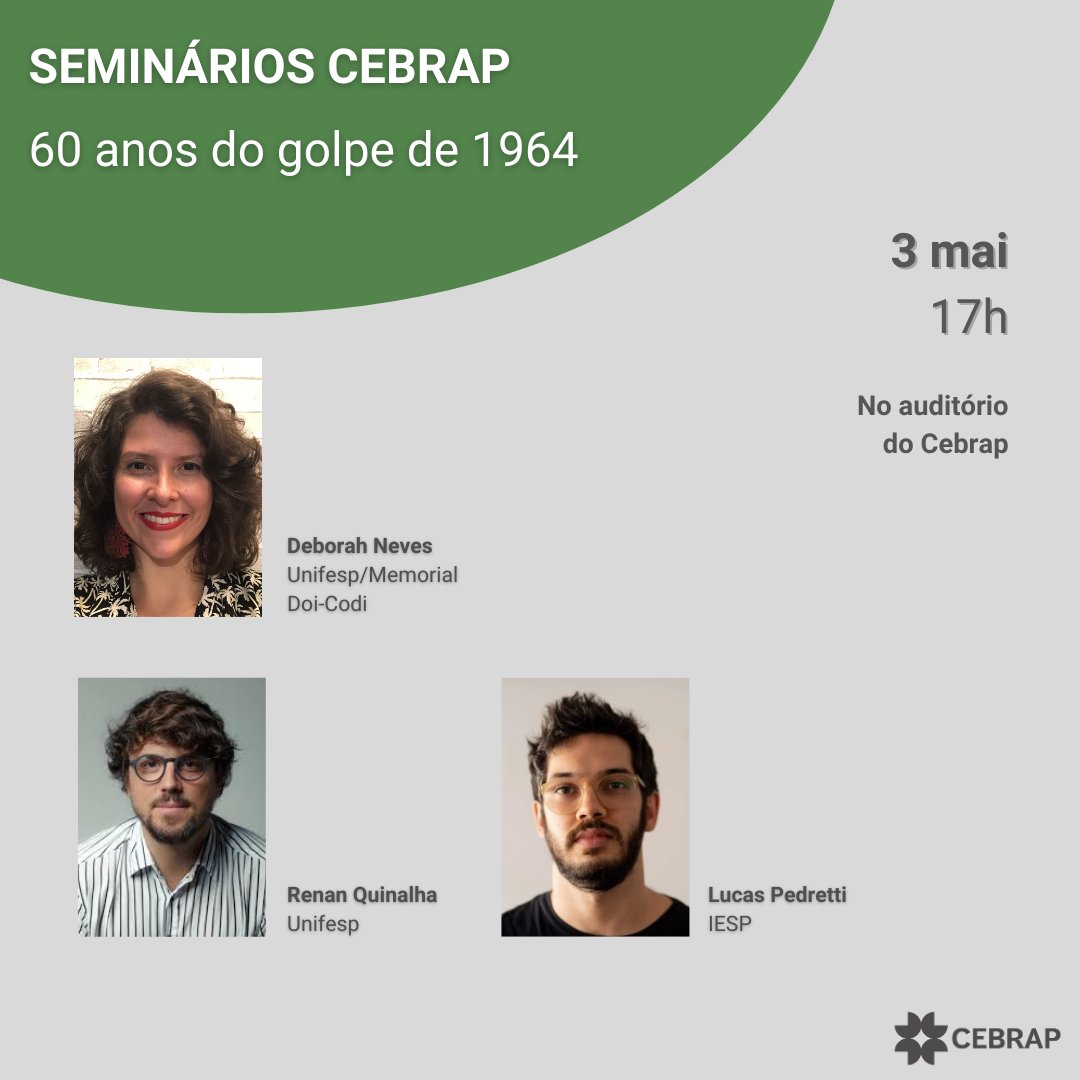cebrap's tweet photo. O próximo Seminário Cebrap será realizado no dia 3/5, às 17h, e abordará os "60 anos do golpe de 1964". O evento ocorrerá de forma presencial, no Auditório do Cebrap, e contará com a participação de especialistas que discutirão as múltiplas dimensões do golpe militar no Brasil. https://t.co/OT0plffu22