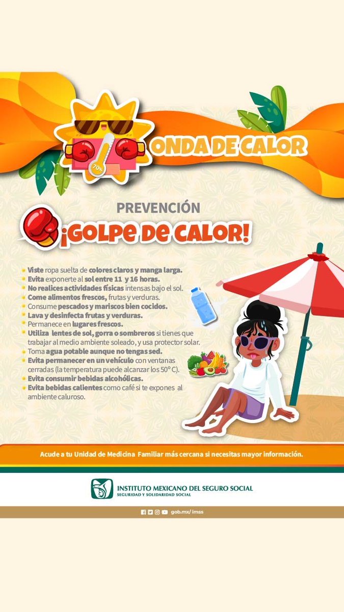 Previene el ¡Golpe de calor! Acude a tu Unidad de Medicina Familiar más cercana si necesitas mayor información.