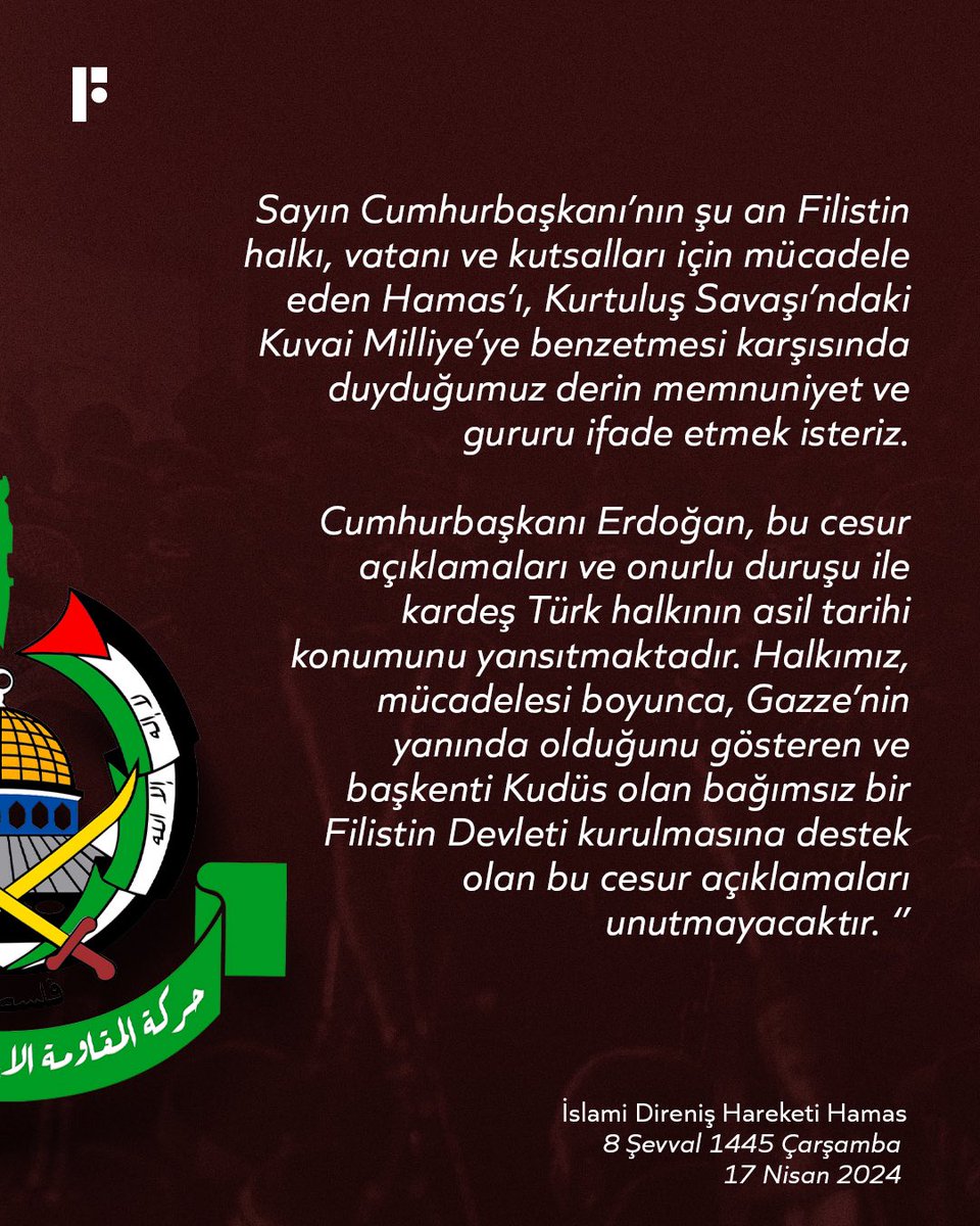 Hamas’tan Erdoğan’a teşekkür mesajı Önce şunu bir okuyun sonra Erdoğan’ın Filistin davası duruşuna dil uzatmaya kalkmayın” “Sayın Cumhurbaşkanı’nın Hamas’ı Kurtuluş savaşındaki Kuvayi Milliyeye benzetmesi karşısında duyduğumuz derin memnuniyeti ve gururu ifade etmek isteriz.