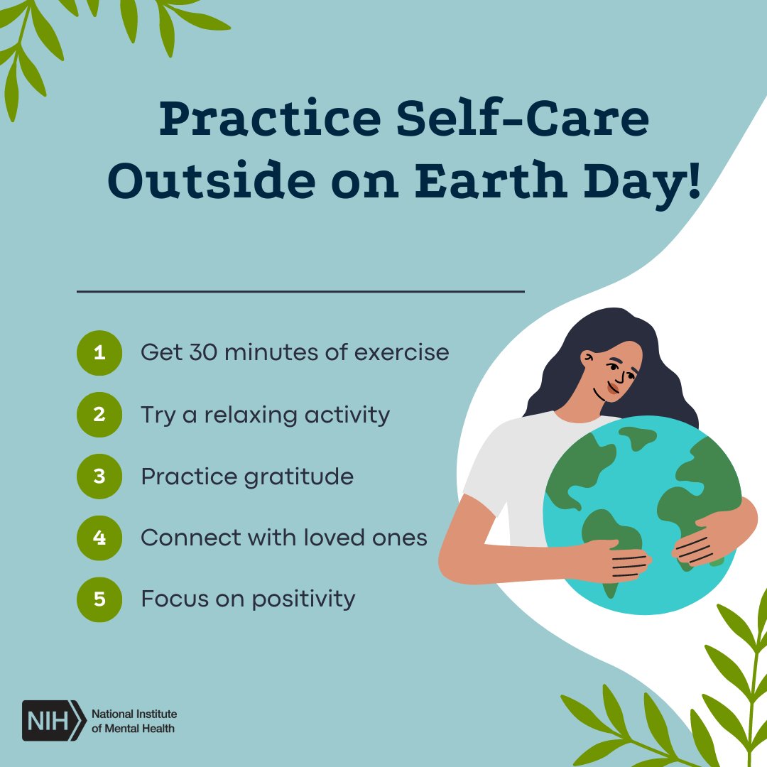 Consider practicing self-care outside today! Self-care means taking the time to do things that help you live well and improve both your physical health and mental health. Get tips at: nimh.nih.gov/mymentalhealth. #EarthDay