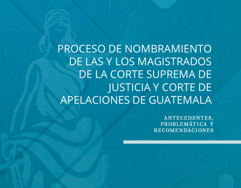 La forma de la elección de las y los magistrados es fundamental para el #EstadodeDerecho en Guatemala 🇬🇹 Consulte aquí un análisis con @FECAJUD del proceso de nombramiento de las y los magistrados de la Corte Suprema y la Corte de Apelaciones ➡️bit.ly/VCPNCG