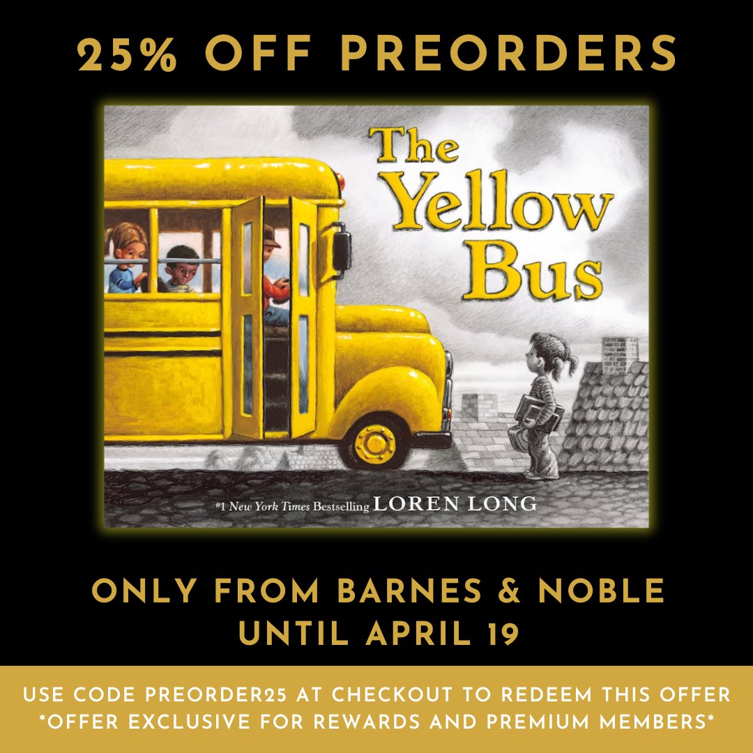 Great news! @BarnesandNoble is running another preorder sale! If you want to preorder THE YELLOW BUS and get 25% off, join their free rewards program and use code PREORDER25 at checkout. @MacKidsBooks @MacmillanUSA @barnesandnoble bit.ly/3xFg97o #BNPreorder