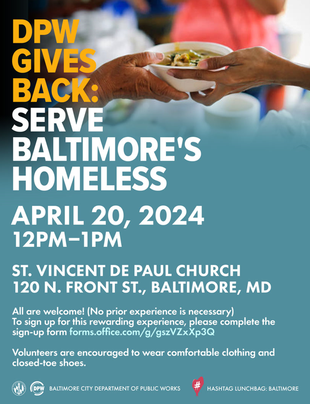 Join us Saturday, 4/20, from 12pm-1pm as we give back and serve Baltimore's homeless! #bcdpw #signuptoday