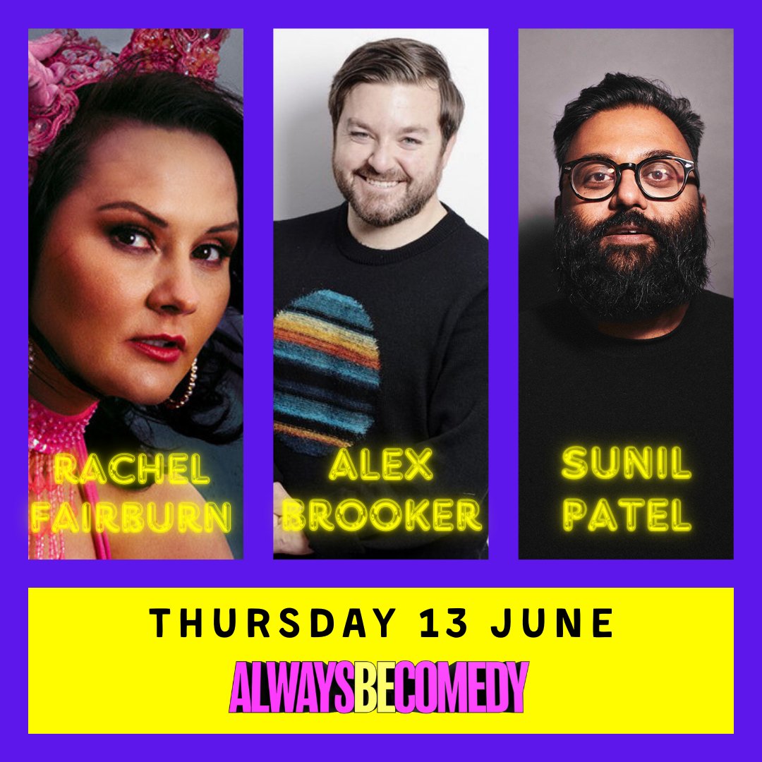 Thursday 13 June. Rachel Fairburn, Alex Brooker, Sunil Patel (great bill - plus hall-of-fame pre-gig gossip). Always Be Comedy at The Tommyfield, Kennington. Tickets: alwaysbecomedy.com/tickets 🩷💛