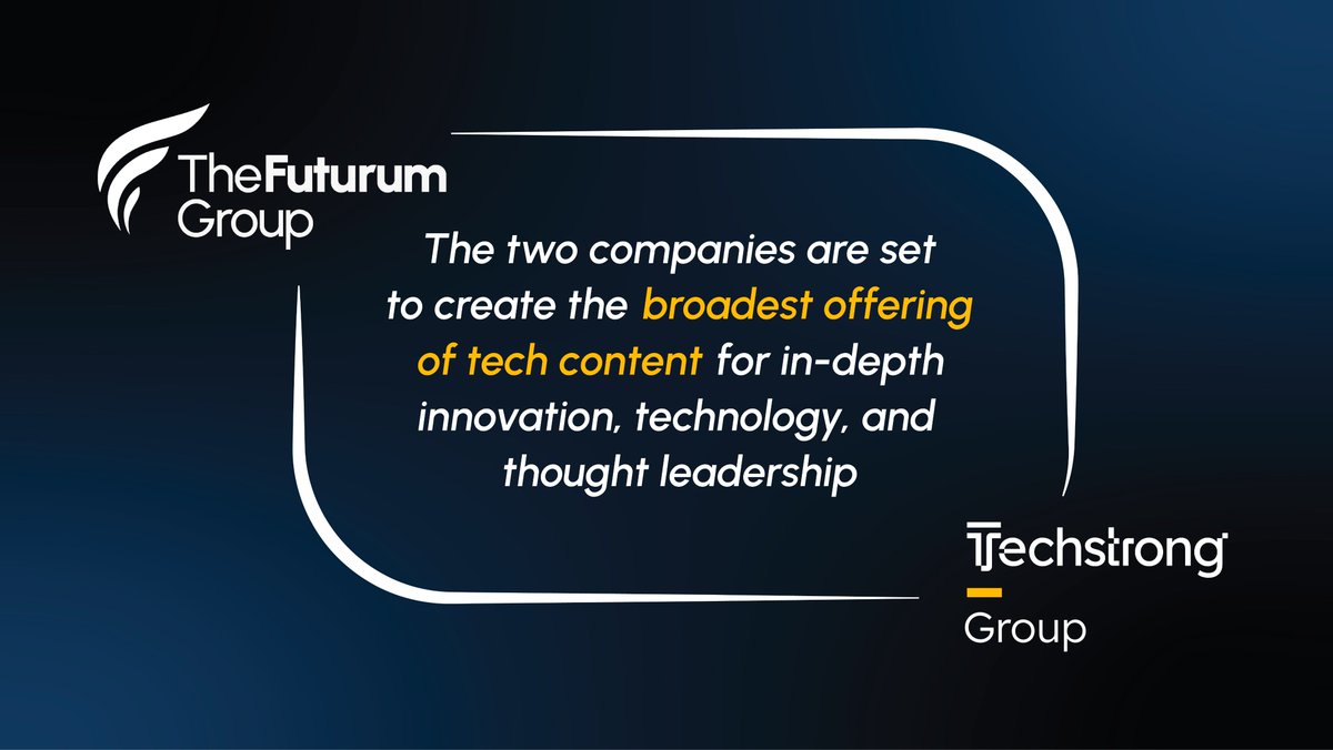 TheFuturumGroup's tweet image. BIG NEWS: @TheFuturumGroup is set to acquire @TechstrongGroup! 🎉 We&apos;re gearing up to provide you with the most comprehensive #techcontent platform in market. Read our joint press release for more details bwnews.pr/3xFKcfs.  @danielnewmanUV @ashimmy  #TechStrong…