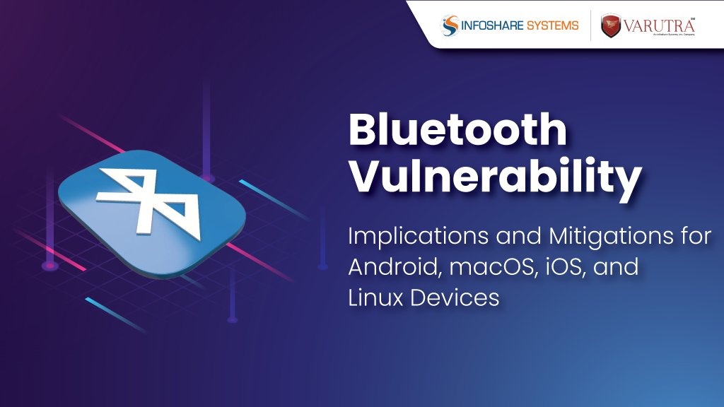 Bluetooth Vulnerability
'Explore Bluetooth Vulnerabilities & Solutions across Android, macOS, iOS, & Linux.'

read more - varutra.com/bluetooth-vuln…

#BluetoothSecurity #DeviceVulnerability #Android #macOS #iOS #Linux #CyberSecurity #DataProtection 
#infosharesystems #varutra