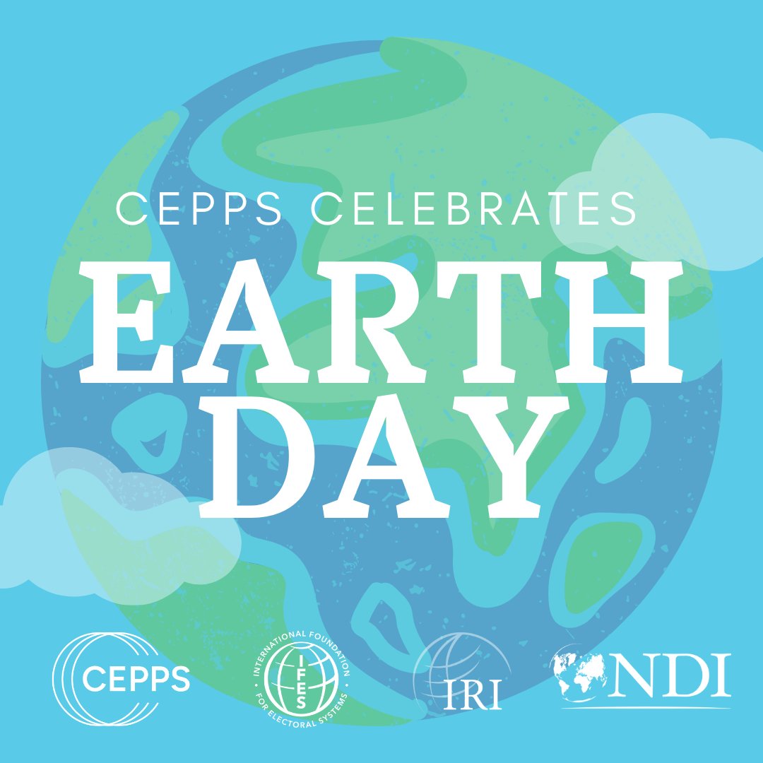 On #EarthDay and everyday, CEPPS and its core partners @IFES1987, @IRIglobal, and @NDI support governments and local partners addressing conflicts, migration and other factors directly impacted by the changing climate.