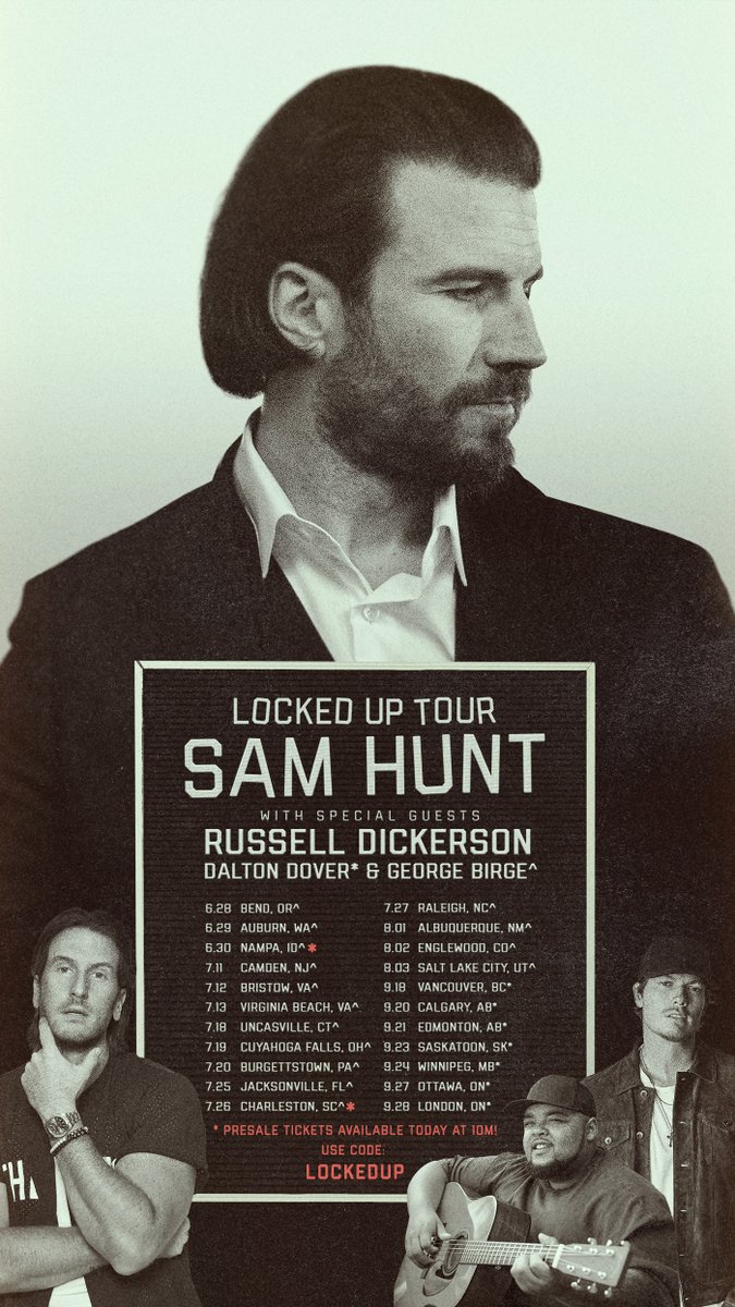 Presale tickets for Nampa, ID and Charleston, SC are available today at 10am local.  Use presale code: LOCKEDUP at samhunt.com/tour @russelled @GeorgeBirge @DaltonDover3