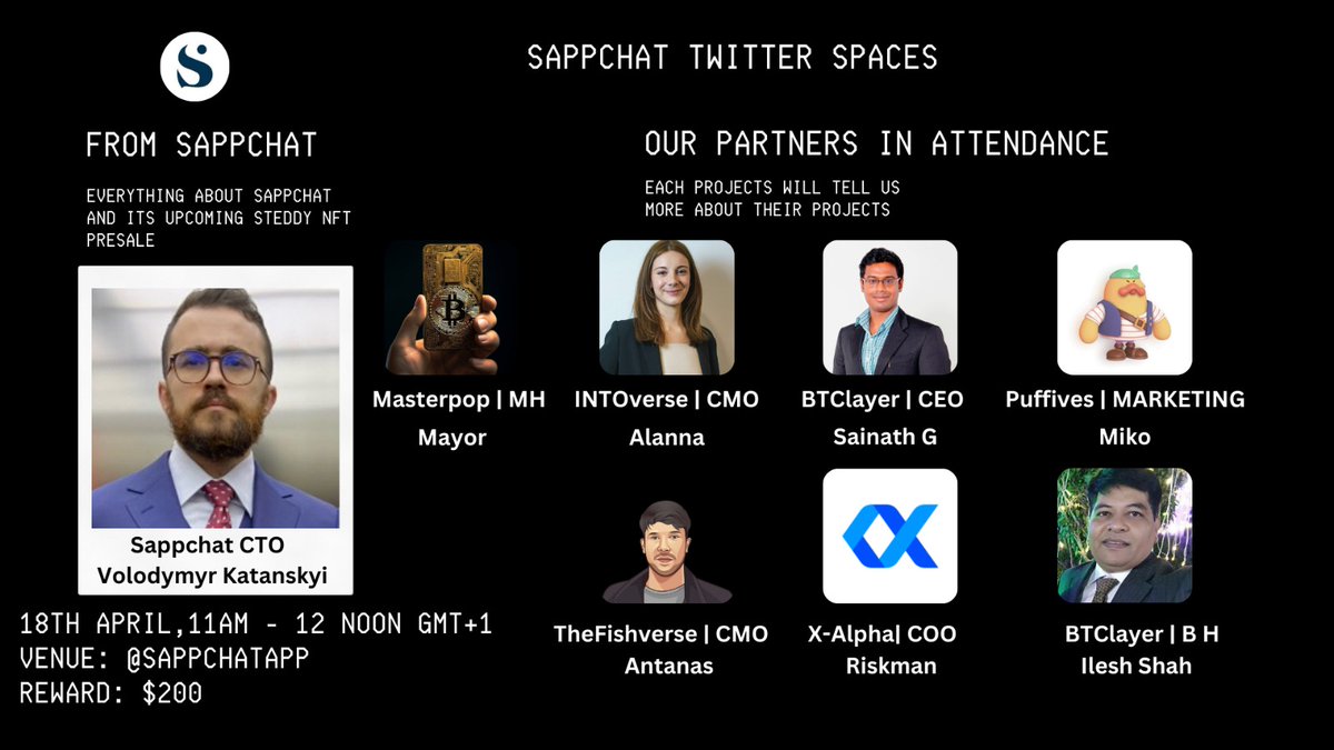 📢Join #Sappchat Twitter Spaces #AMA with our partners @Btclayer_, @INTOverse_, @Puffverse @XAlphaAI_Team, @masterpopgame, @TheFishverse in attendance on April 18th, 11AM (GMT+1) 🏆$200 USDT for 4 winners! ✅RT & Comment your question for @SappChatApp and any of the projects.