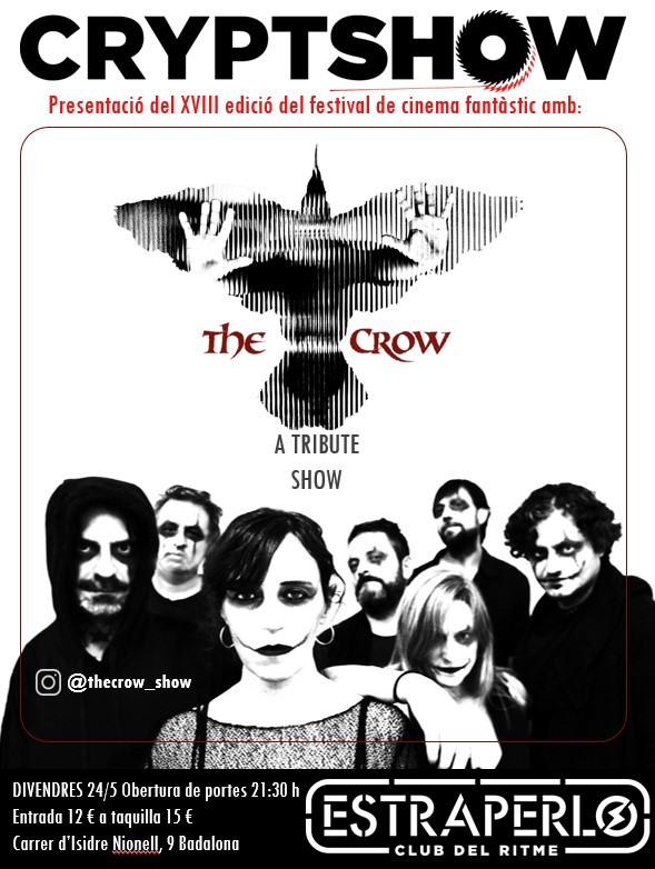 🔴BOOOM!!!! Anoteu a les vostres agendes el 24 de maig, concert!!! 📽️Presentació XVIII Cryptshow Festival 🎼 'The Crow' A tribute show, en motiu del 30è aniversari de The crow (1994) 📍A les 21h30 a @EstraperloClub
