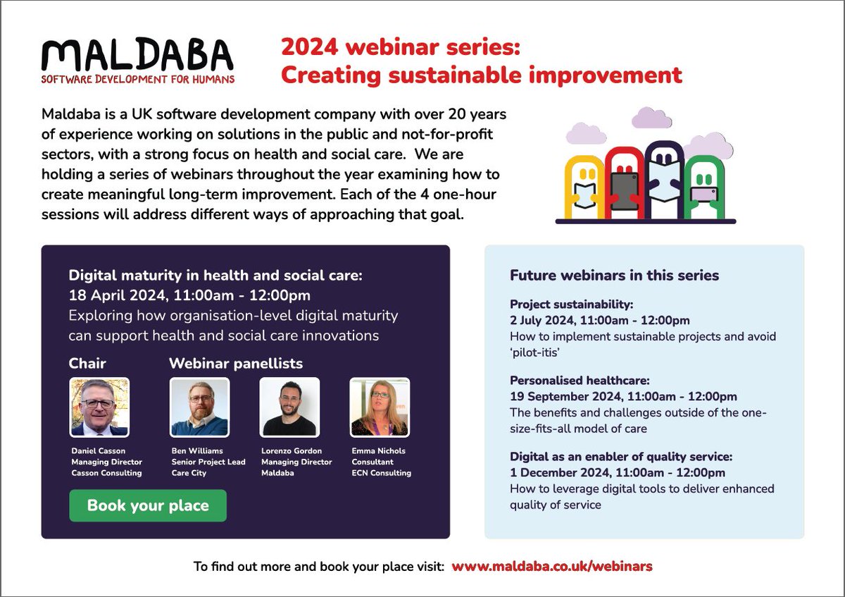 We're holding a webinar series on the subject of creating sustainable improvement in health & social care. First one tomorrow 11-12 where our panel will discuss how digital maturity within organisations can support on delivering innovation. Sign up here! www/maldaba.com/webinars