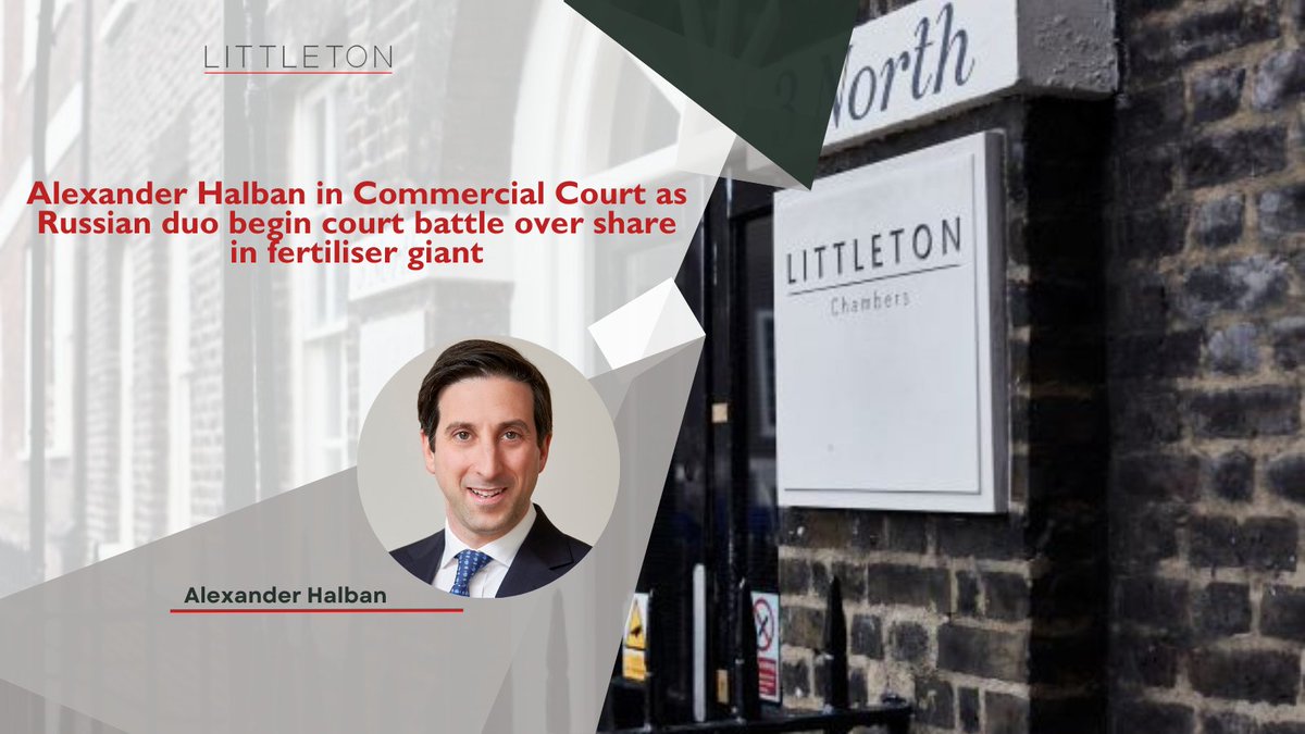 Alexander Halban in Commercial Court as Russian duo begin court battle over share in fertiliser giant. littletonchambers.com/alexander-halb… #LittletonChambers