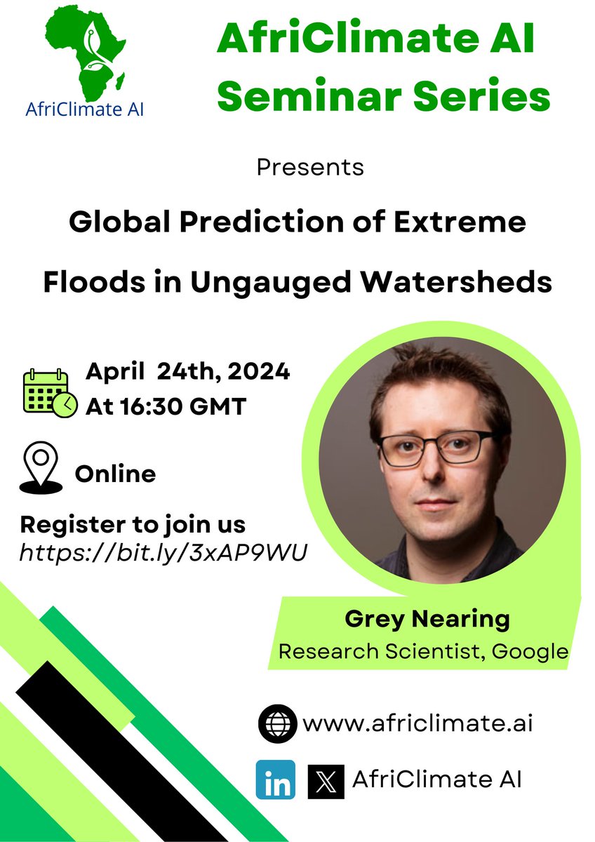 One week to go🚀 Join us on the 🗓️24th of April 2024 for an enlightening talk on 'Global Prediction of Extreme Floods in Ungauged Watersheds' featuring Dr. Grey Nearing, a distinguished Research Scientist at Google Register here: africlimate.ai/events/monthly…