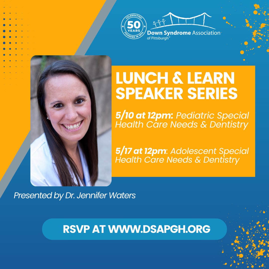 Join DSAP for a two-part Lunch & Learn #SpeakerSeries on Pediatric and Adolescent Special Health Care Needs & #Dentistry 🦷🪥. Dr. Jennifer Waters will present on Friday 5/10 & 5/17 from 12-1pm. Visit DSAP's Event Calendar at dsapgh.org to learn more & RSVP. #dsapgh