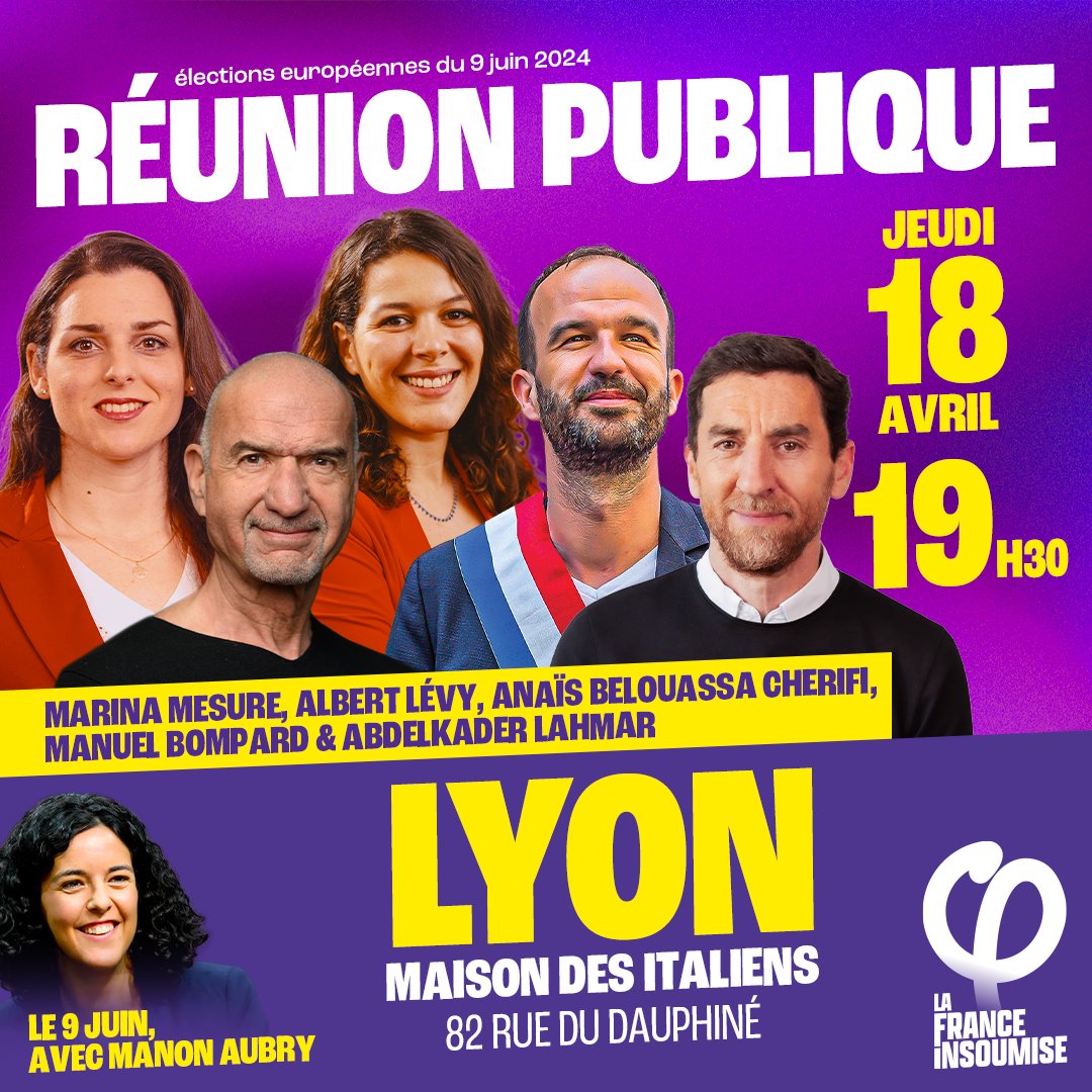 🗓️ Nous vous attendons nombreux·ses ce jeudi 18 avril, à 19h30, à notre réunion publique de Lyon avec mes camarades @MarinaMesure, @AlbertLvy1, @BelouassaAnais et @AK_Lahmar !