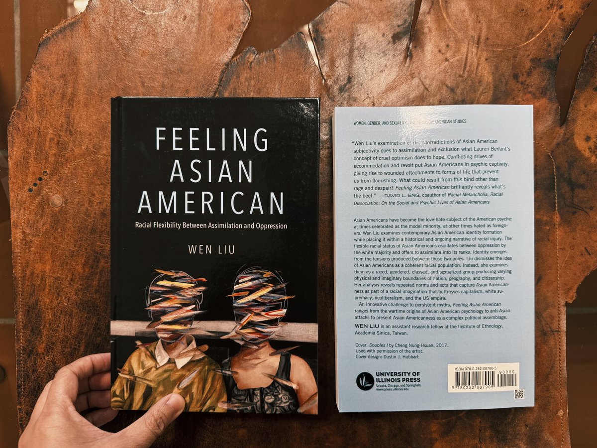 My book, Feeling Asian American: Racial Flexibility between Assimilation and Oppression, is out with @IllinoisPress ! My argument for the book is simple: Asian Americans are not a coherent racial population but it's made so through the psychological technologies of racecraft.🧵