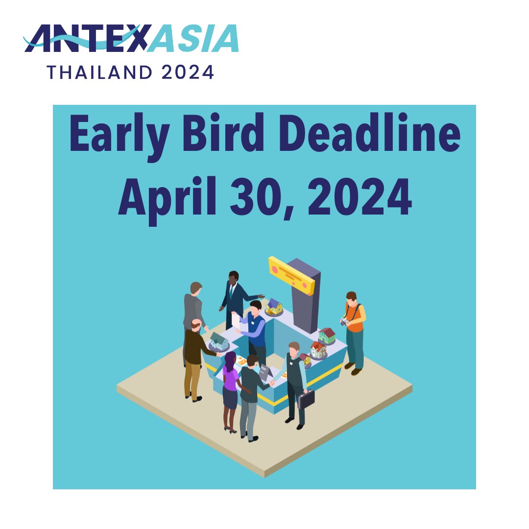 #EarlyBirdDeadline: Secure a generous discount on participation costs at #ANTEXAsia by April 30, 2024. Submit your application now: antexasia.com/exhibit-now/