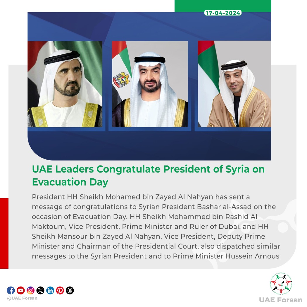 #UAE Leaders Congratulate President of #Syria on #EvacuationDay @MohamedBinZayed @HHShkMohd @HHMansoor @DamascusUae