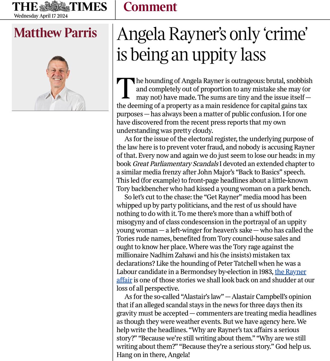 "The hounding of Angela Rayner is outrageous: brutal, snobbish and completely out of proportion to any mistake she may (or may not) have made. The sums are tiny &amp; the issue  has always been a matter of public confusion." Matthew Parris.