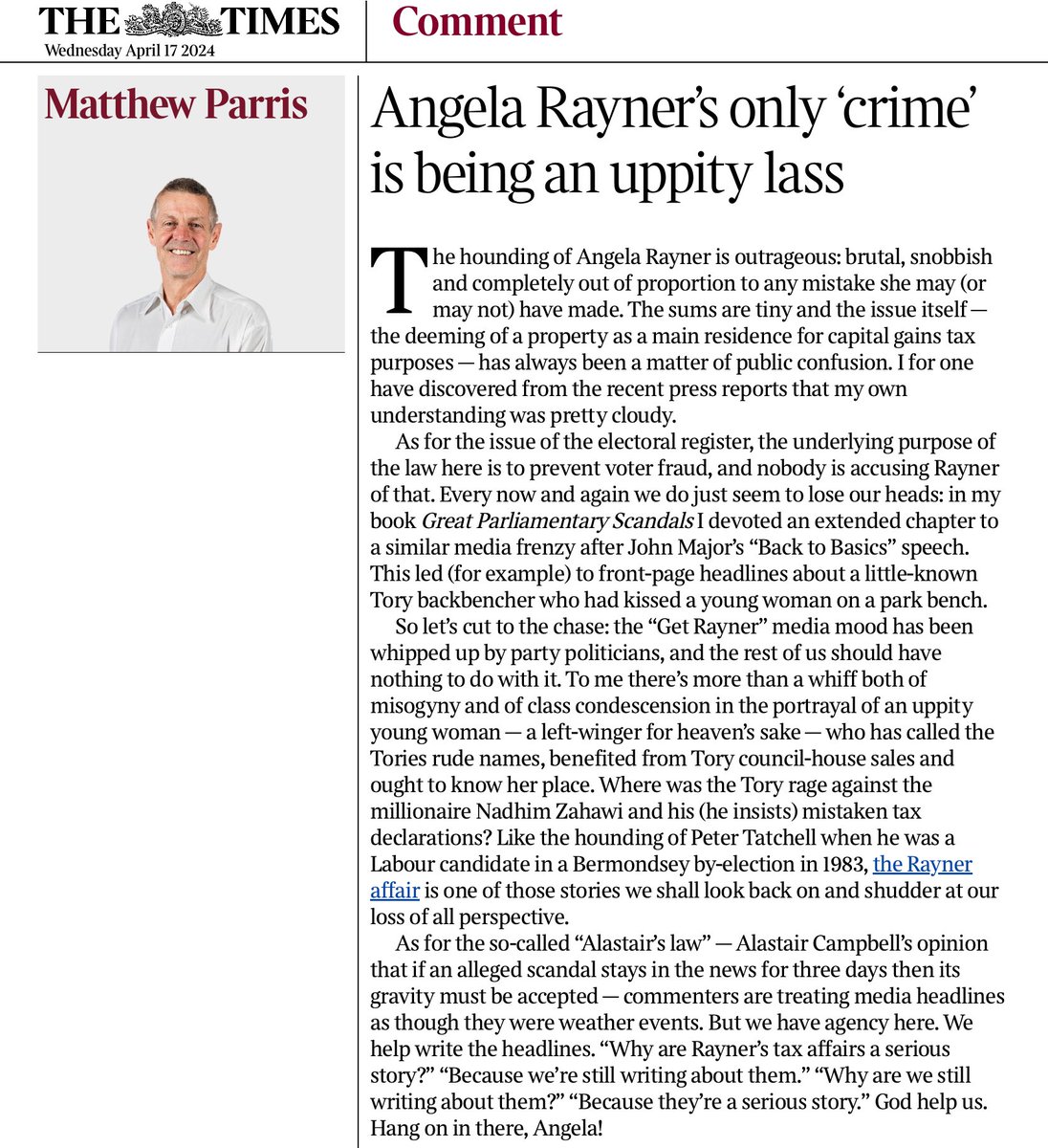 'The hounding of Angela Rayner is outrageous: brutal, snobbish and completely out of proportion to any mistake she may (or may not) have made. The sums are tiny & the issue has always been a matter of public confusion.' Matthew Parris.