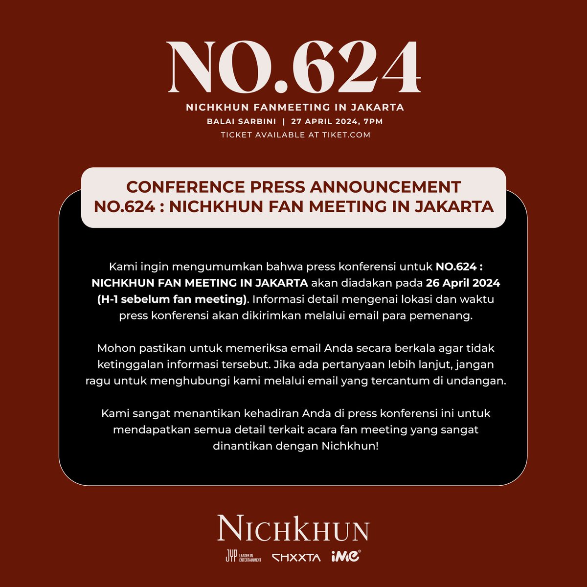 Press conference date announcement about NO.624 : NICHKHUN FAN MEETING IN JAKARTA. Winners will be announced soon! #NICHKHUN #2PM #닉쿤 #JYP #NO624inJakarta #NICHKHUNfanmeetingJakarta2024 #iMeIndonesia