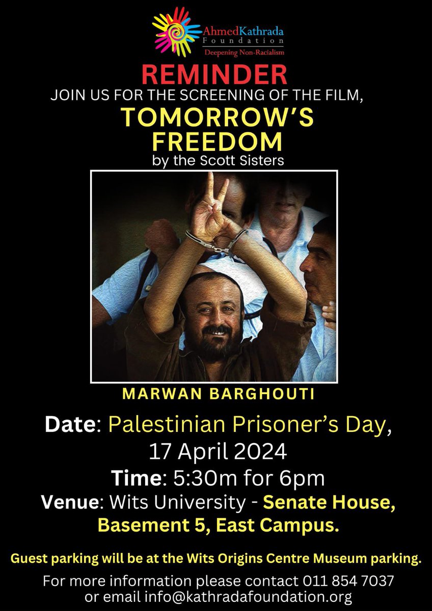 Today at #Wits 
Special screening of Tomorrow’s Freedom, a documentary on political prisoner Marwan Barghouthi. Program will include a Q&A with the producers and a special guest.
RSVP at forms.gle/tVB35m6Nu87nAu…
#jhbevents
#freedomday