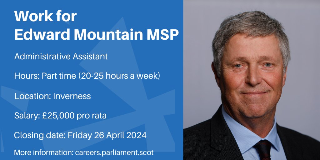 Edward Mountain MSP (@1edmountain) is looking for an Administrative Assistant to join his team, based in #Inverness. Find out more: ow.ly/MaNl50Rb78H