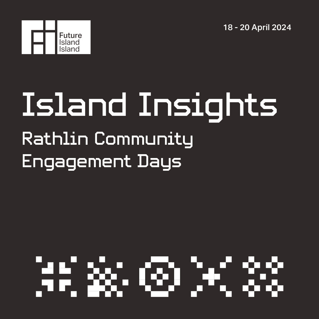 Coming up: 'Island Insights', a series of #communityengagement days on #Rathlin to collaborate and co-create with residents. From workshops to focus groups, we'll be delving into topics where locals add their perspectives as co-designers for Rathlin’s #greentransition.