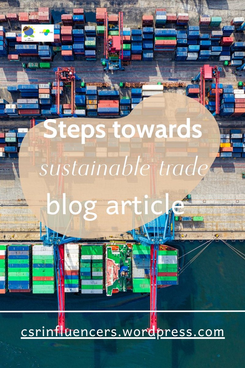 Sustainable trade #trade #commerce #ClimateCrisis #ClimateFinance #csr #rse #BusinessGrowth #businessProposal #businesstips csrinfluencers.wordpress.com/2018/10/08/ste…