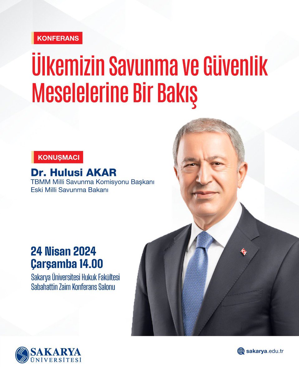 📌 Ülkemizin Savunma ve Güvenlik Meselelerine Bir Bakış 🗣️ Dr. Hulusi Akar 🗓️ 24 Nisan 2024 Çarşamba ⏰ 14.00 📍Sakarya Üniversitesi Hukuk Fakültesi Sabahattin Zaim Konferans Salonu