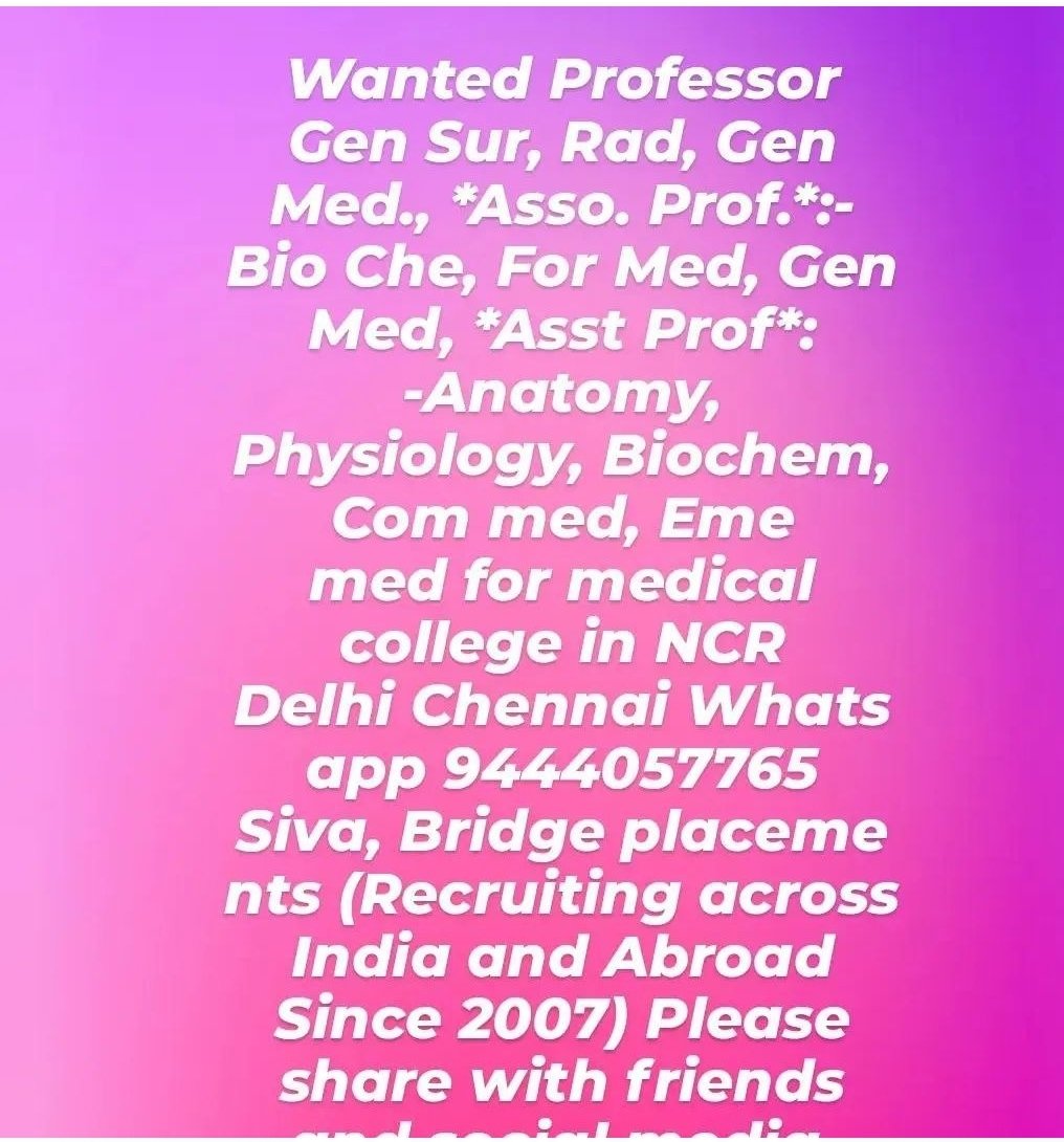 #Professor #GeneralSurgeon #Ortho #Gynec #Radiology #Anaesthesiology.#Biochemistry #Pharmacology #ForensicMedicine #CommunityMedicine #Pathology #GeneralMedicine #Paediatrics #Ophthamology #Psychiatry #Freerecruitment #bridgeplacementsjobs #doctorjobs #medicalcollegejobs