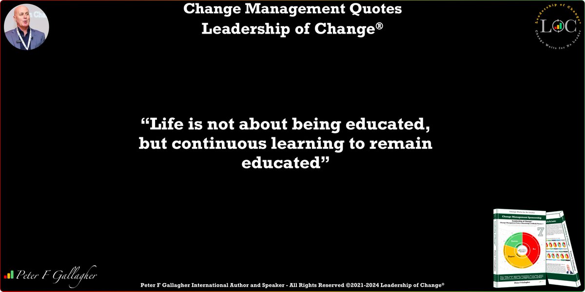 Change Management Quote of the Day
#LeadershipOfChange
Life is not about being educated, but continuous learning to remain educated
#ChangeManagement
bit.ly/3q675zE