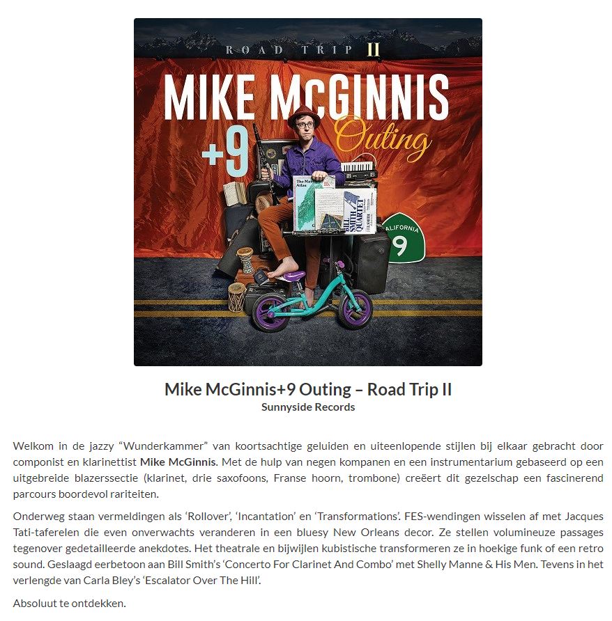 "They transform the theatrical and at times cubistic into angular funk or a retro sound." writes Georges Tonla Briquet on jazzhalo.be about Mike McGinnis + 9's album 'Outing - Road Trip II' (Sunnyside Records; Xango Music).
CD: tinyurl.com/mwvpaf6j